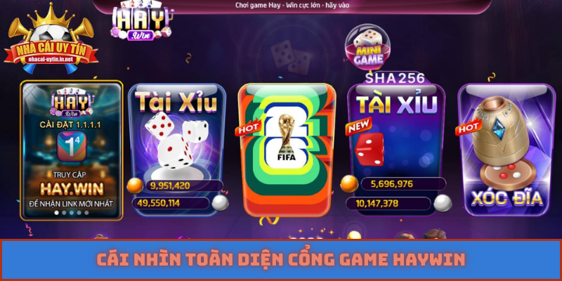 Cái nhìn toàn diện cổng game HAYWIN