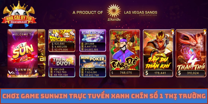 Chơi game Sunwin trực tuyến xanh chín số 1 thị trường