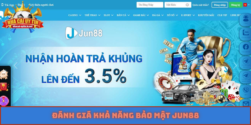 Đánh giá khả năng bảo mật JUN88