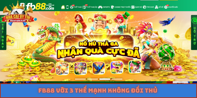 FB88 với 3 thế mạnh không đối thủ