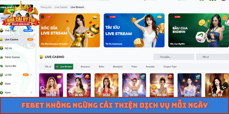 Febet không ngừng cải thiện dịch vụ mỗi ngày