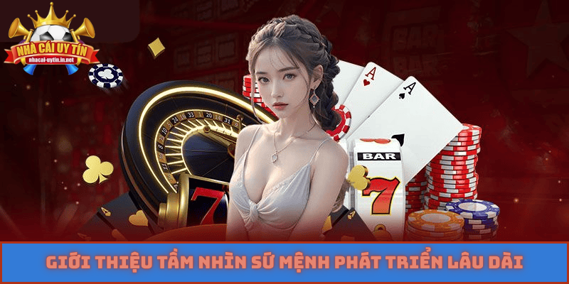Giới thiệu tầm nhìn sứ mệnh phát triển lâu dài
