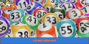 lô đẹp hôm nay