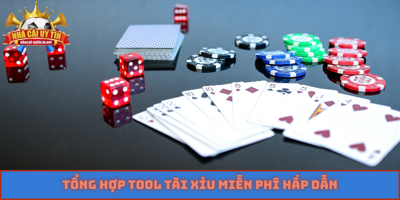 Tổng hợp tool tài xỉu miễn phí hấp dẫn
