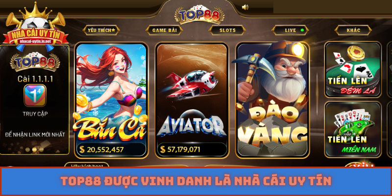 Top88 được vinh danh là nhà cái uy tín