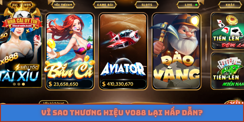 Vì sao thương hiệu YO88 lại hấp dẫn?